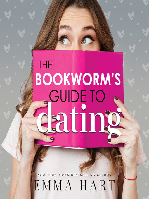 Title details for The Bookworm's Guide to Dating by Emma Hart - Available